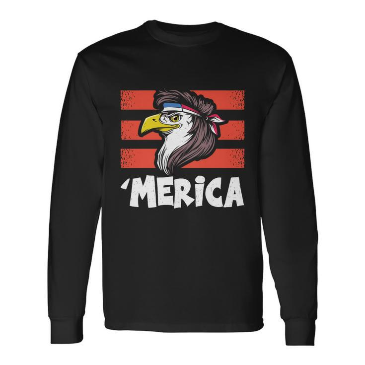 Eagle Mullet 4Th Of July 2021 Usa American Flag Merica Cool Long Sleeve T-Shirt