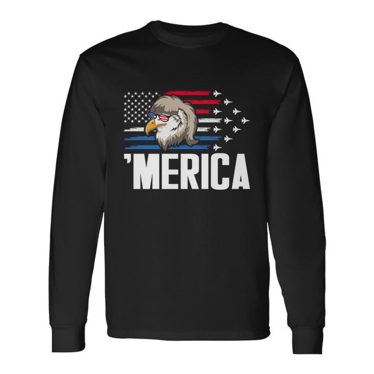 Eagle Mullet 4Th Of July Usa American Flag Merica Cool Long Sleeve T-Shirt