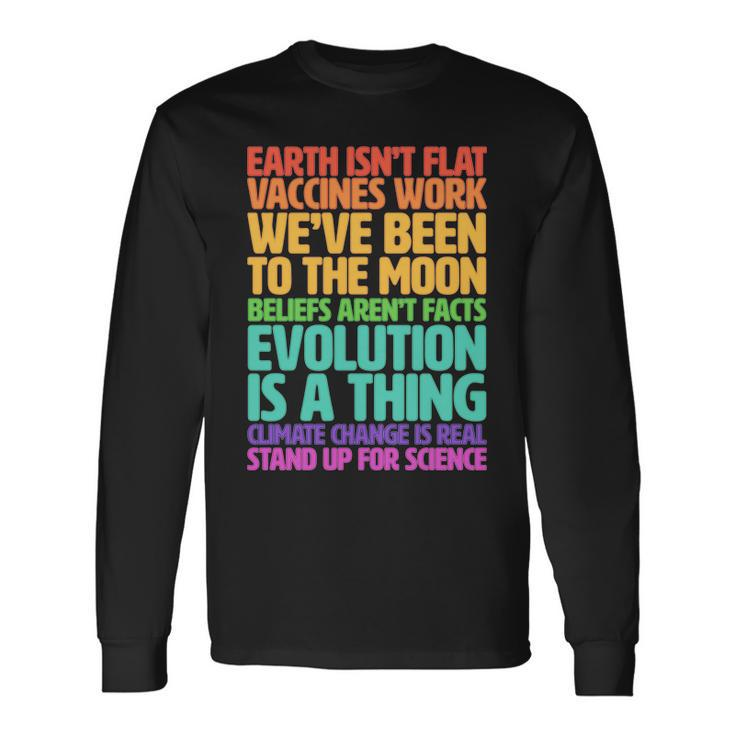 The Earth Isnt Flat Stand Up For Science Tshirt Long Sleeve T-Shirt