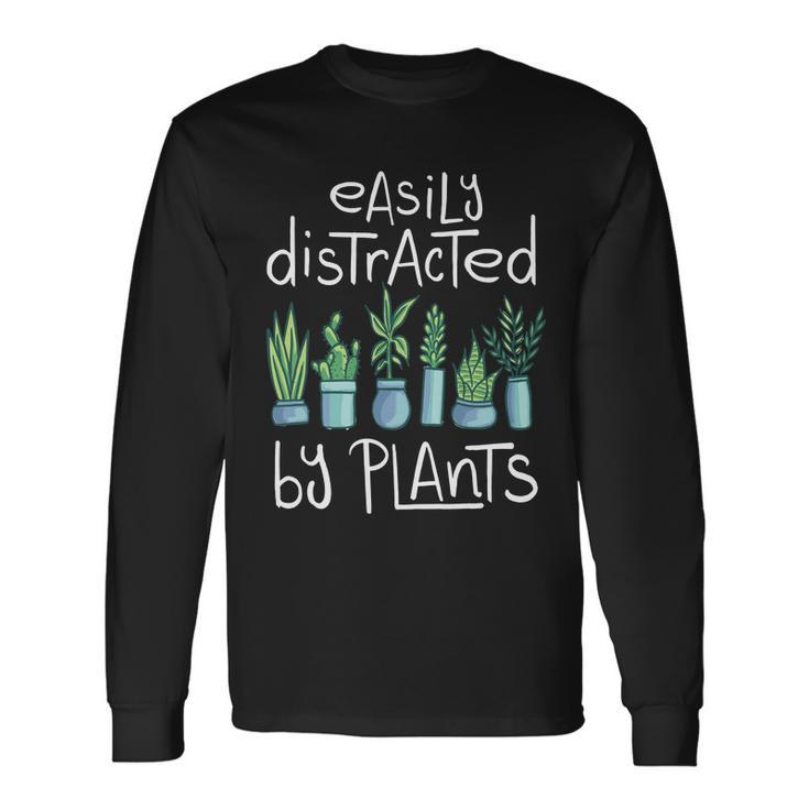 Easily Distracted By Plants V2 Long Sleeve T-Shirt