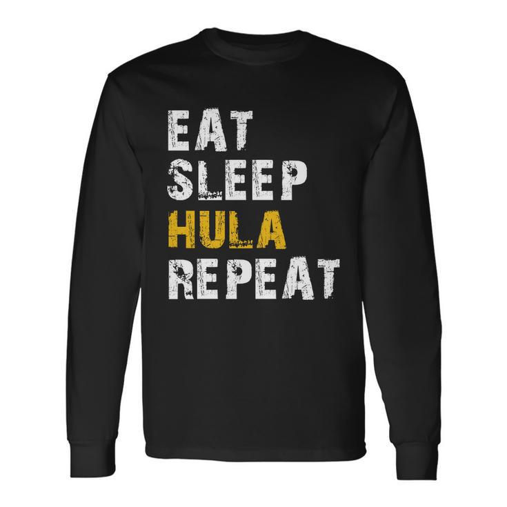 Eat Sleep Hula Hoop Repeat Long Sleeve T-Shirt