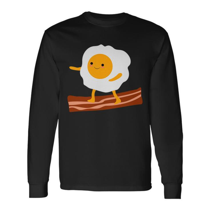 Egg Surfing On Bacon Long Sleeve T-Shirt