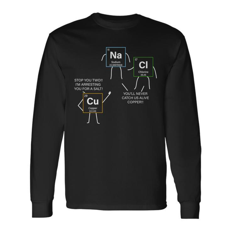 Element Science Puns Tshirt Long Sleeve T-Shirt