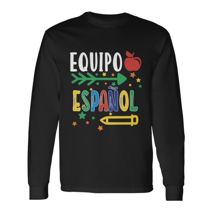 Equipo Espanol Spanish Teacher Regalo Para Maestra Long Sleeve T-Shirt