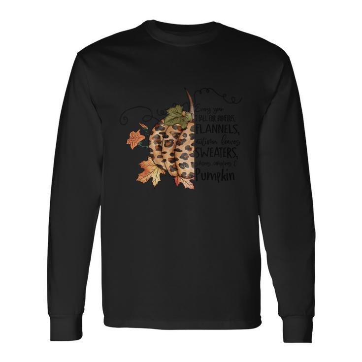 Every Year I Fall For Bonfires Flannels Thanksgiving Quote Long Sleeve T-Shirt