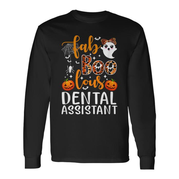 Faboolous Dental Assistant Dental Assistant Halloween Long Sleeve T-Shirt