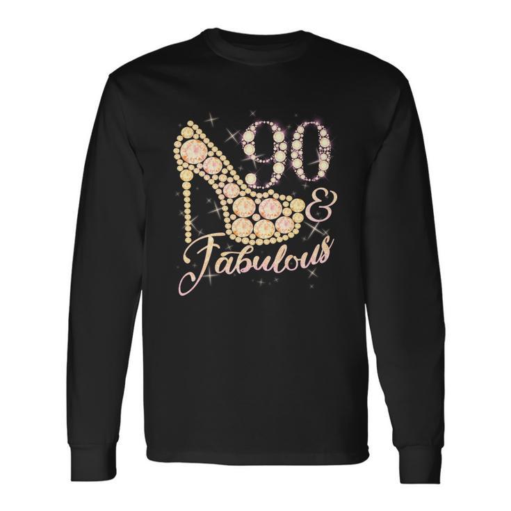 Fabulous & 90 Sparkly Heel 90Th Birthday Long Sleeve T-Shirt