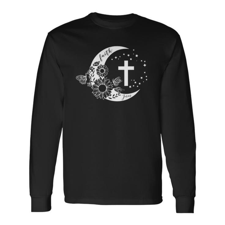 Faith Cross Crescent Moon With Sunflower Christian Religious Long Sleeve T-Shirt T-Shirt