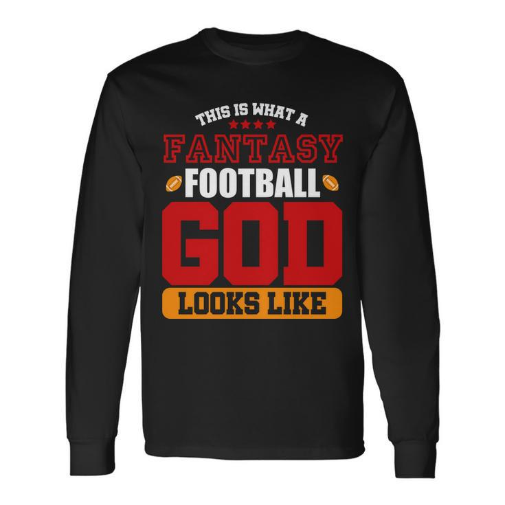 Fantasy Football God Tshirt Long Sleeve T-Shirt