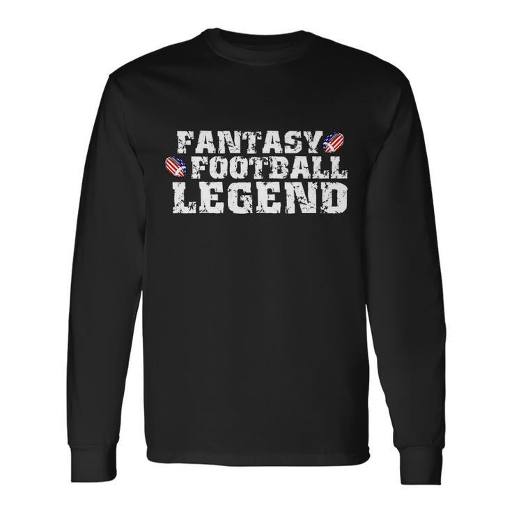 Fantasy Football Legend Tshirt Long Sleeve T-Shirt