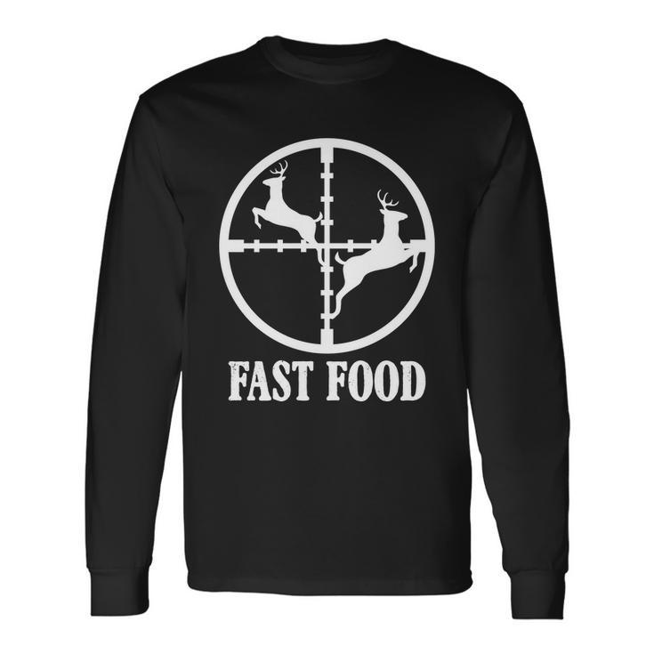 Fast Food Deer Hunting Season Long Sleeve T-Shirt