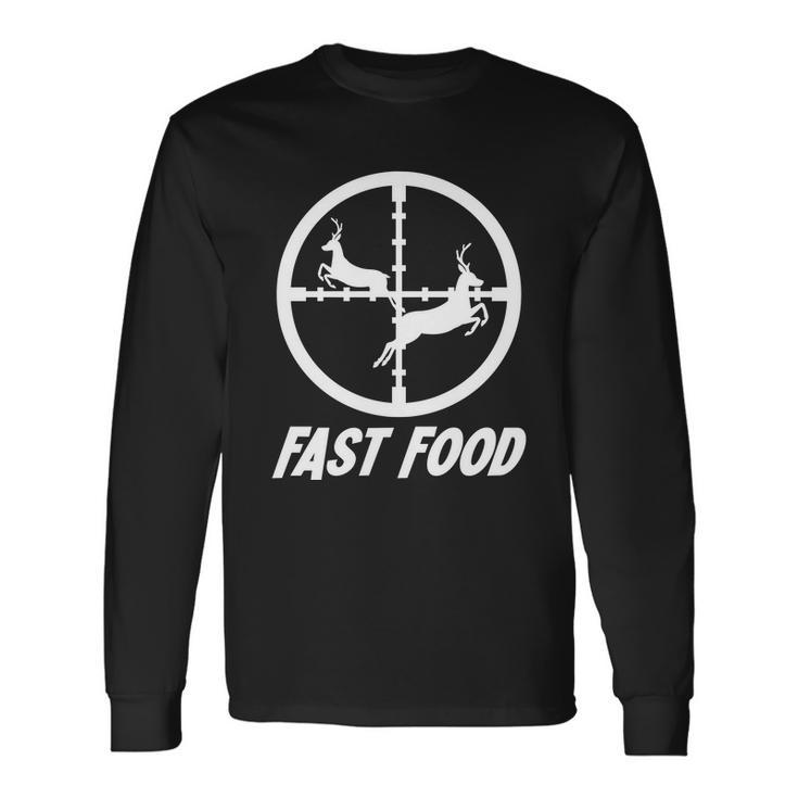 Fast Food Hunting Deer V2 Long Sleeve T-Shirt