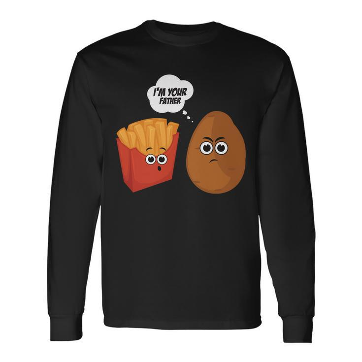 Im Your Father Potato And Fries Tshirt Long Sleeve T-Shirt