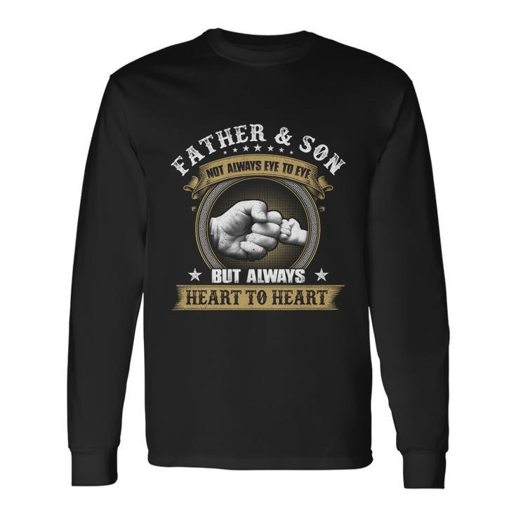Father And Son Fathers Day Best Dad Ever Long Sleeve T-Shirt
