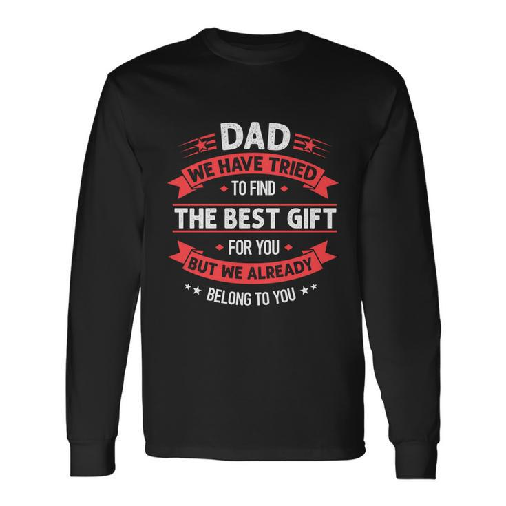 Fathers Day Meaningful Dad From Daughter Son Wife For Daddy Long Sleeve T-Shirt