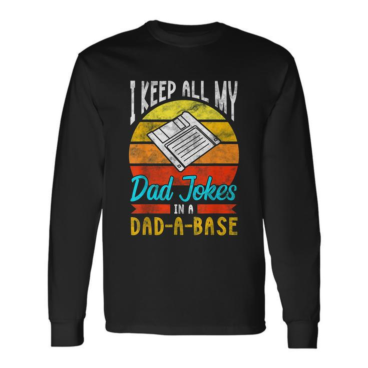 Fathers Day Shirts For Dad Jokes Dad Shirts For Men Long Sleeve T-Shirt