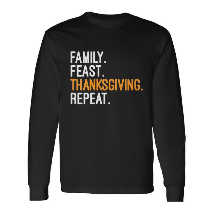 Feast Thanksgiving Repeat Cool Long Sleeve T-Shirt