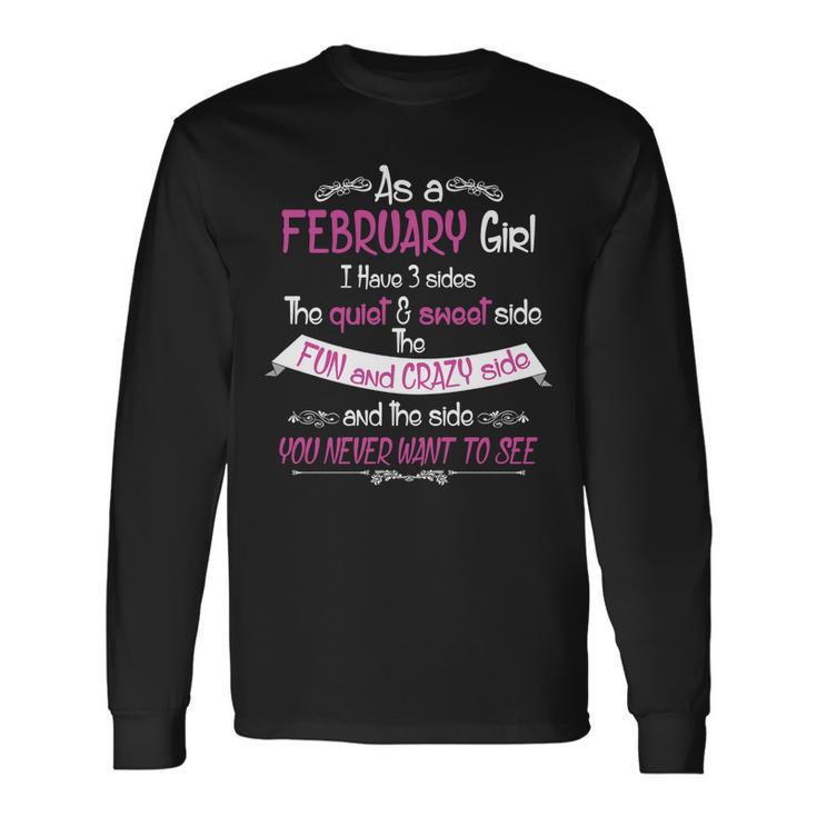 February Girl Sweet But Crazy Birthday Long Sleeve T-Shirt