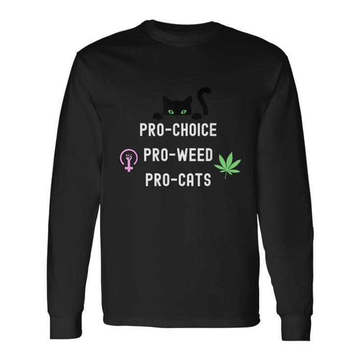 Feminism And 420 Pro Choice Pro Cats Pro Weed Feminist Long Sleeve T-Shirt