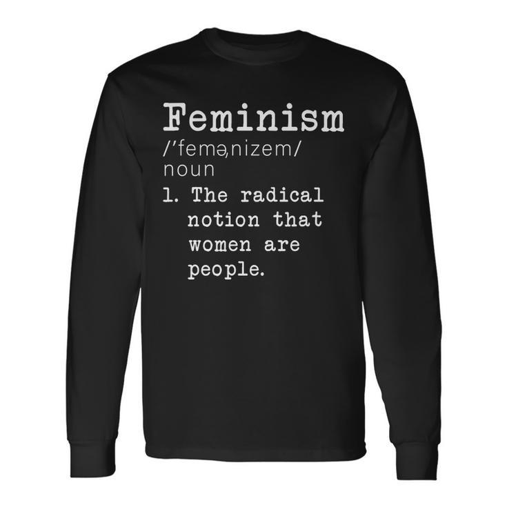 Feminism Definition Long Sleeve T-Shirt Gifts ideas