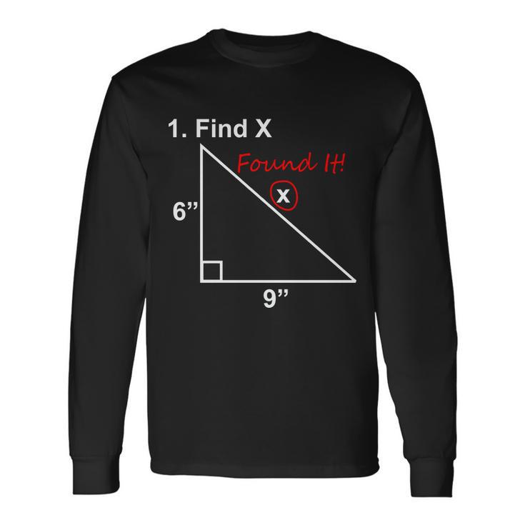 Find X Found It Math School Tshirt Long Sleeve T-Shirt