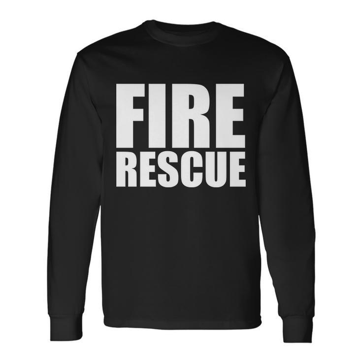 Fire Rescue Tshirt Long Sleeve T-Shirt