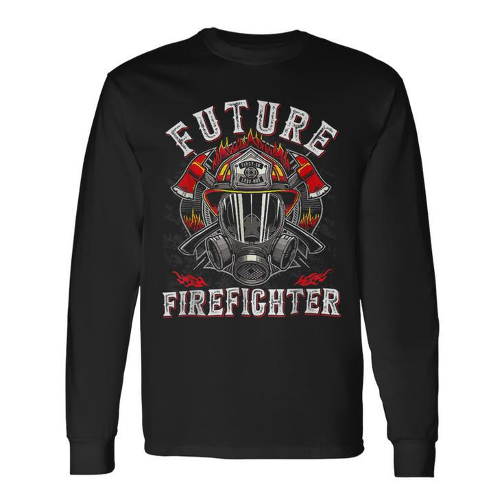 Firefighter Future Firefighter Thin Red Line Firefighting Lover Long Sleeve T-Shirt