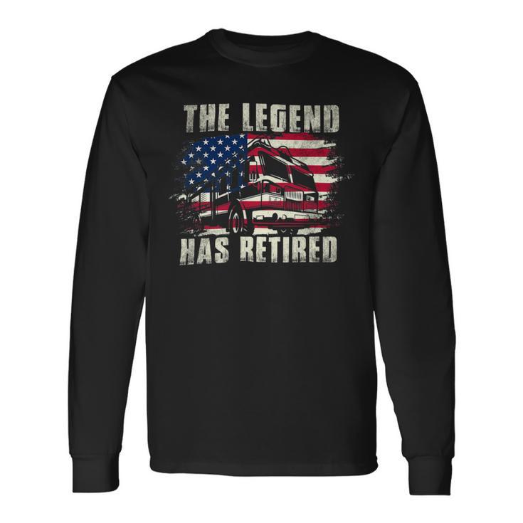 Firefighter The Legend Has Retired Fireman Firefighter _ Long Sleeve T-Shirt Gifts ideas