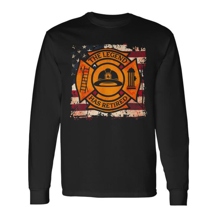 Firefighter The Legend Has Retired Fireman Firefighter Long Sleeve T-Shirt