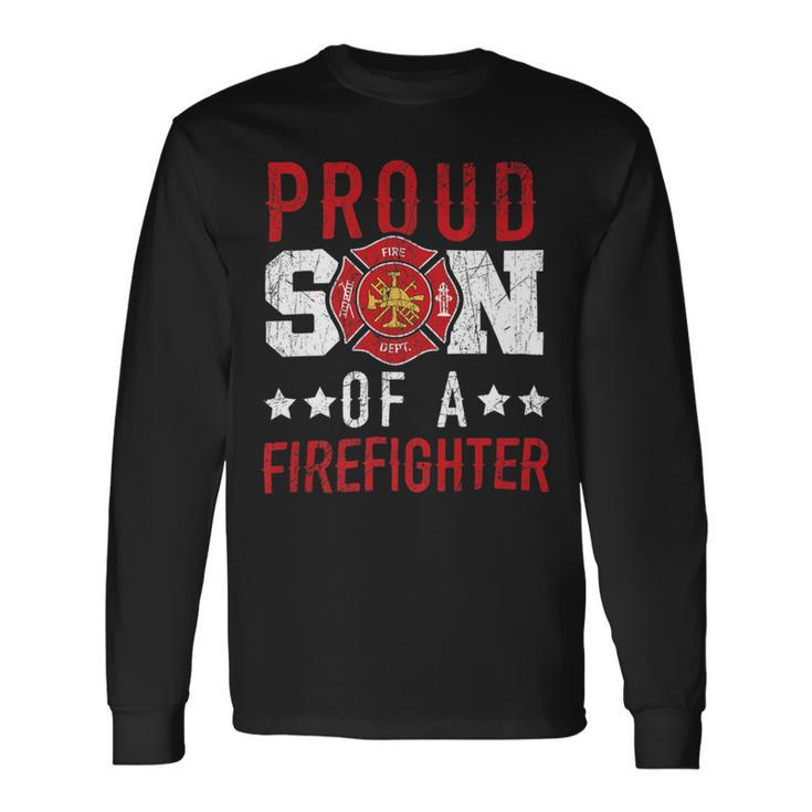 Firefighter Proud Son Of A Firefighter Firefighting Fireman Fire Rescue Long Sleeve T-Shirt