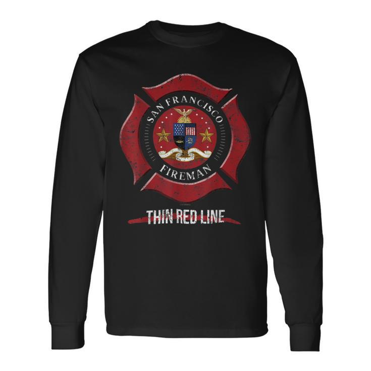 Firefighter San Francisco California San Francisco Firefighter Shi Long Sleeve T-Shirt
