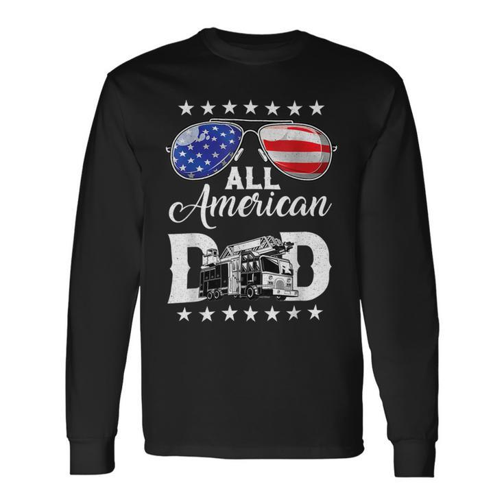 Firefighter Sunglasses American Firefighter Dad Patriotic 4Th Of July Long Sleeve T-Shirt
