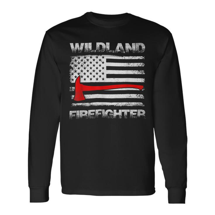 Firefighter Thin Red Line Wildland Firefighter American Flag Axe Fire_ Long Sleeve T-Shirt