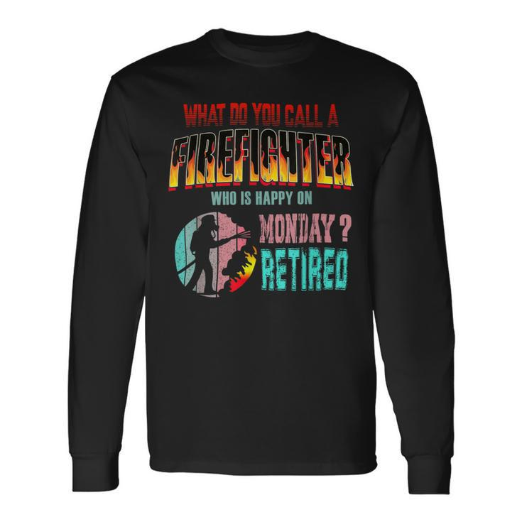 Firefighter Vintage Happy Retired Firefighter Retirement V2 Long Sleeve T-Shirt Gifts ideas