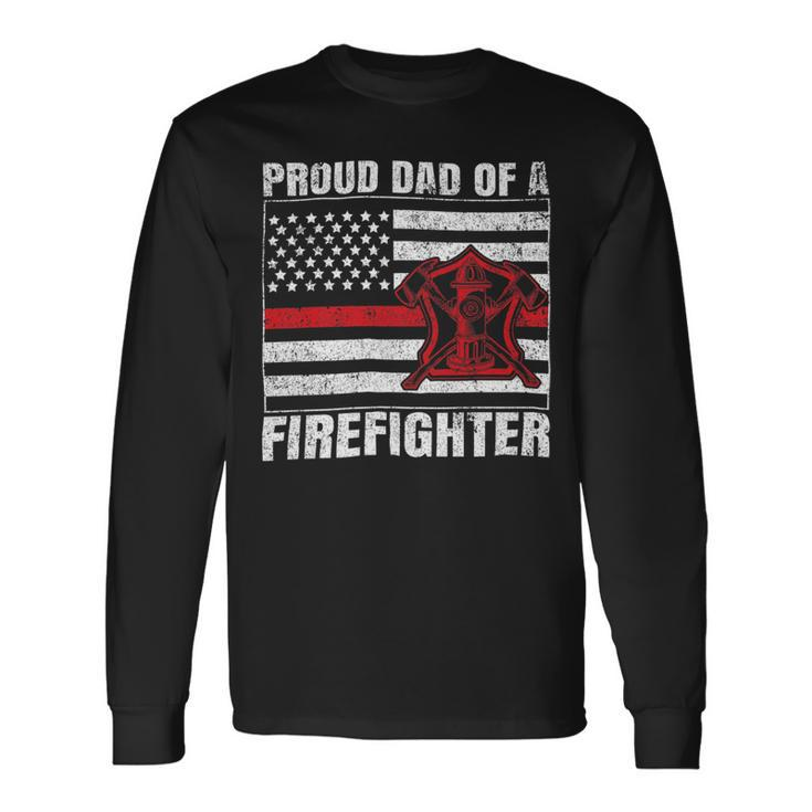 Firefighter Vintage Usa Flag Proud Dad Of A Firefighter Fathers Day Long Sleeve T-Shirt