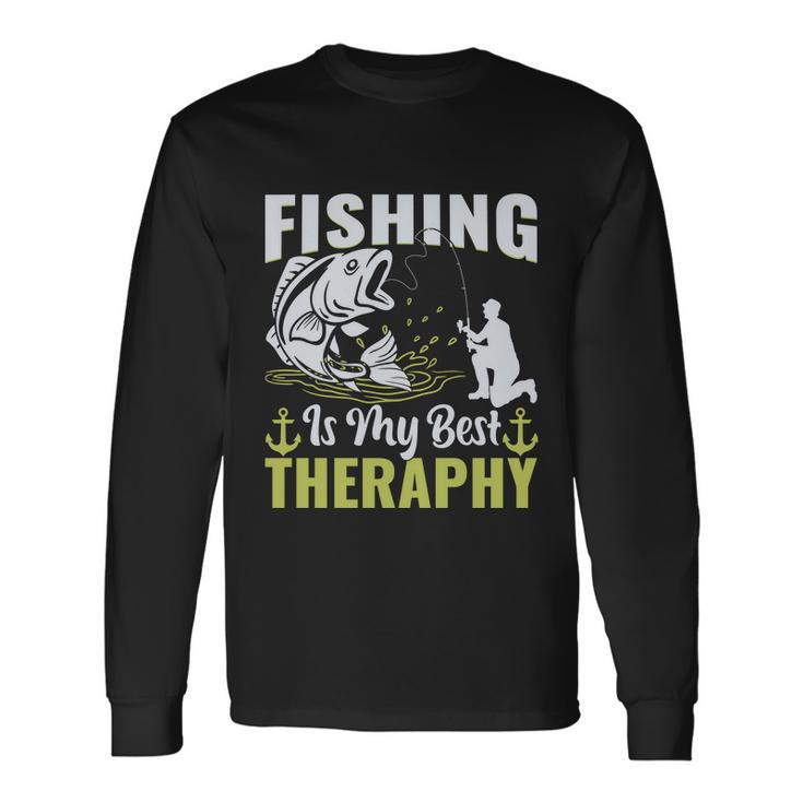 Fishing Is My Best Therapy Long Sleeve T-Shirt