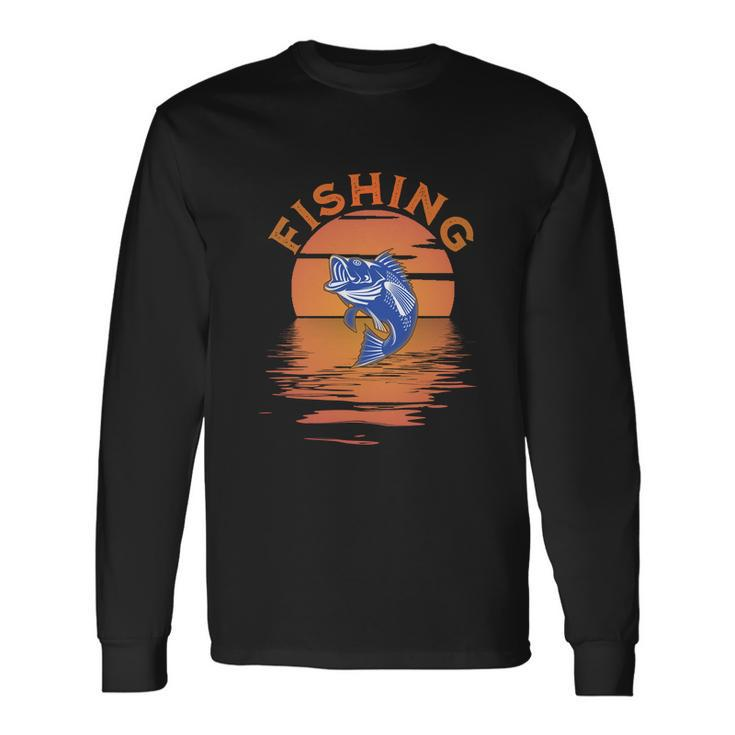 Fishing Not Catching Fishing For Fishing Lovers Long Sleeve T-Shirt