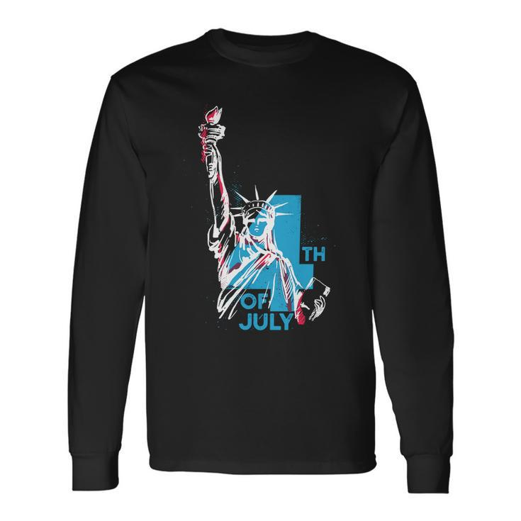 Fourth Of July Statue Of Liberty Long Sleeve T-Shirt