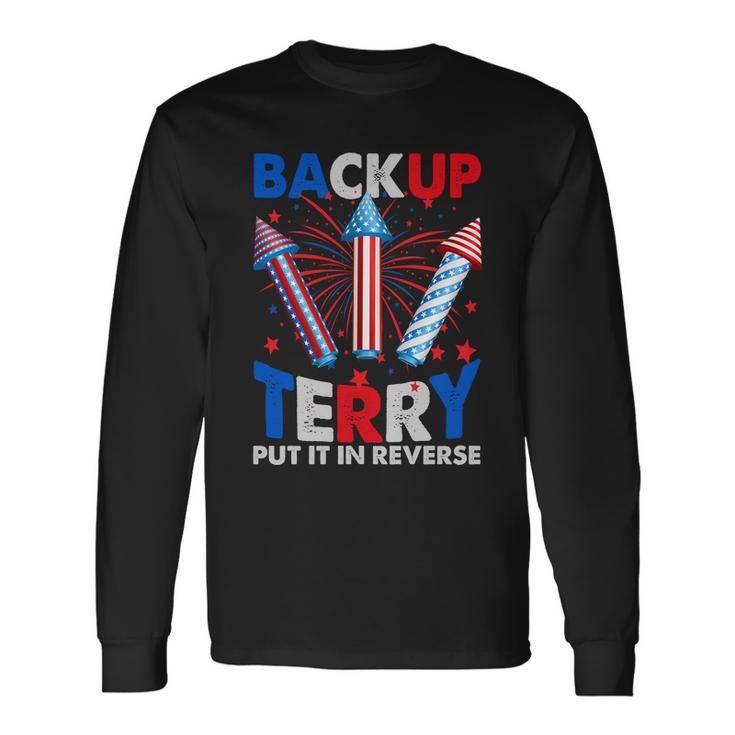 Fouth 4Th Of July Back Up Terry Put It In Reverse Long Sleeve T-Shirt