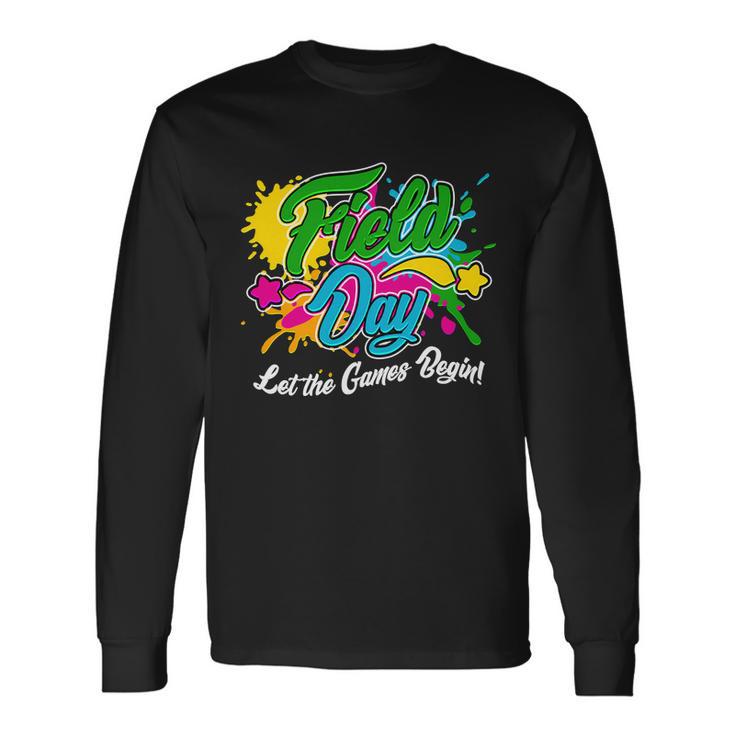 Fun Field Day Let The Games Begin Long Sleeve T-Shirt