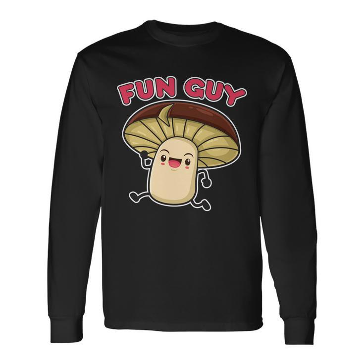 Fun Guy Fungi Mushroom Tshirt Long Sleeve T-Shirt