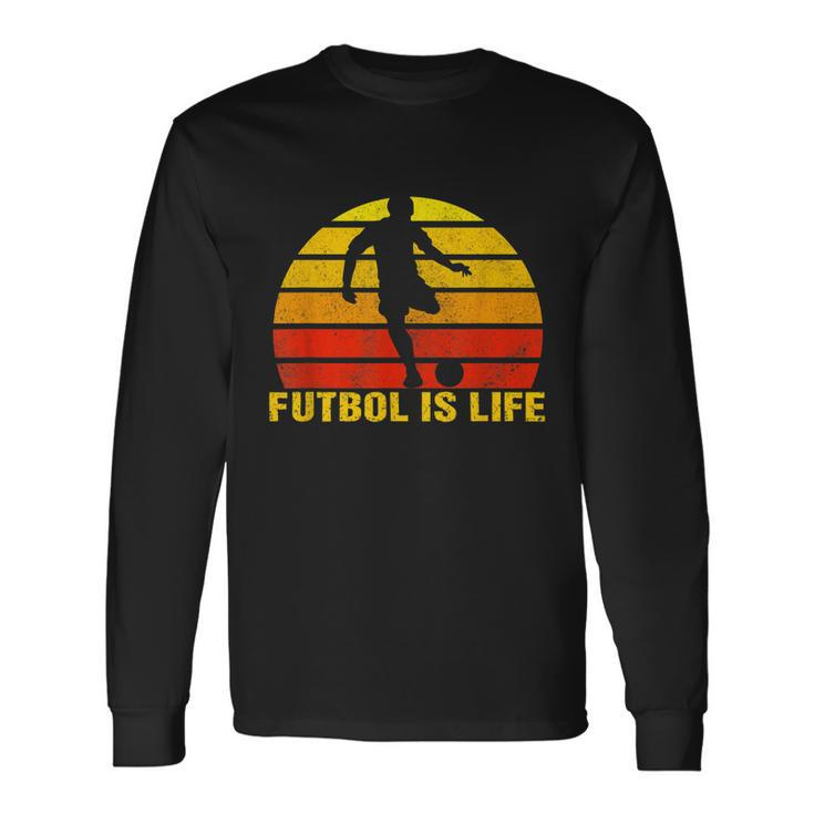 Futbol Is Life Vintage Soccer Player Sports Futbol Long Sleeve T-Shirt