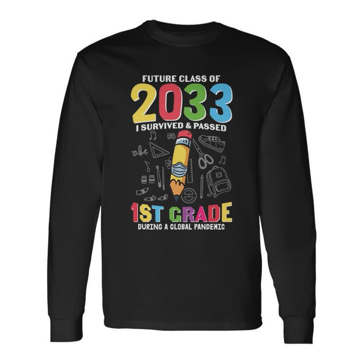 Future Class Of 2033 1St Grade Back To School Long Sleeve T-Shirt