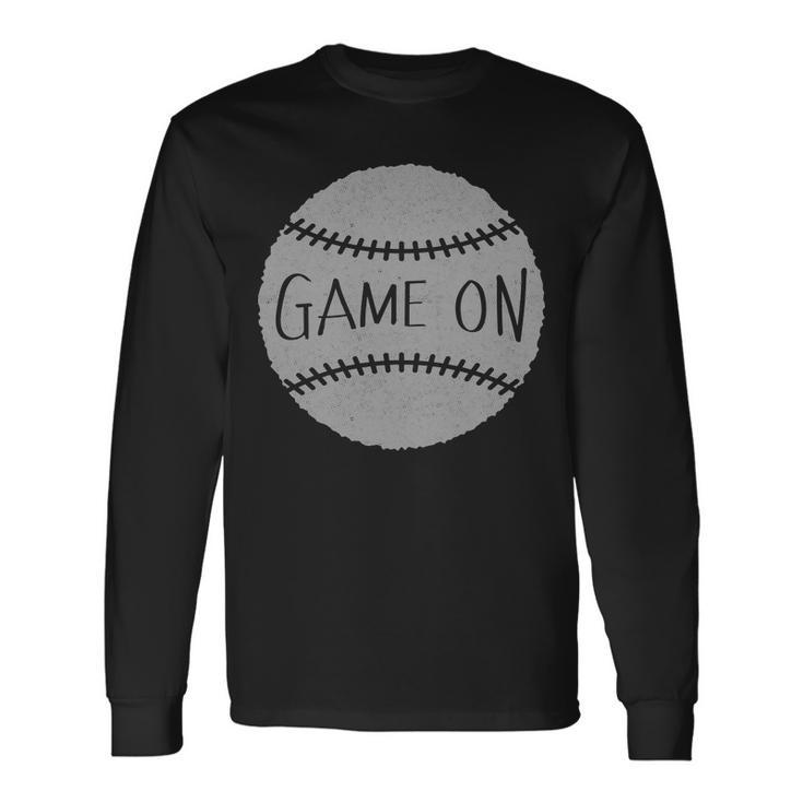 Game On Baseball Long Sleeve T-Shirt