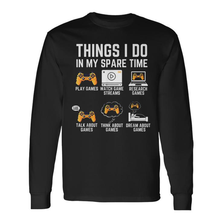 Gamer Things I Do In My Spare Time Gaming V3 Men Women Long Sleeve T-Shirt T-shirt Graphic Print