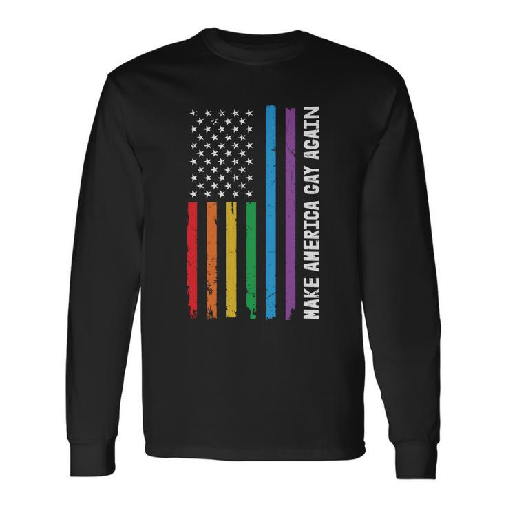 Gay Pride Make American Flag Pride Month Long Sleeve T-Shirt