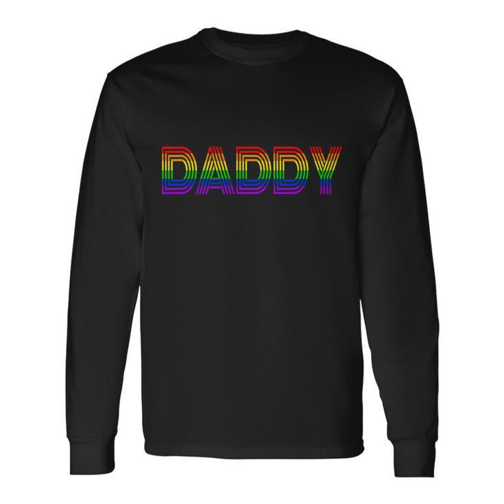 Gay Pride Proud Daddy Lgbt Tshirt Long Sleeve T-Shirt