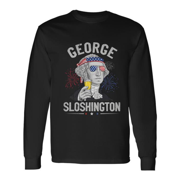 George Sloshington Washington 4Th Of July Usa American Long Sleeve T-Shirt