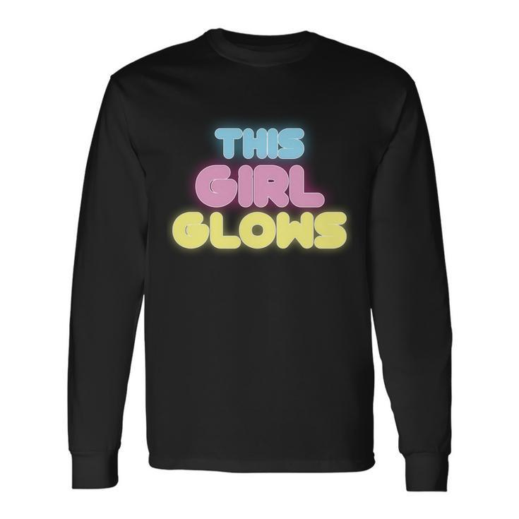 This Girl Glows Retro Neon Party Tshirt Long Sleeve T-Shirt