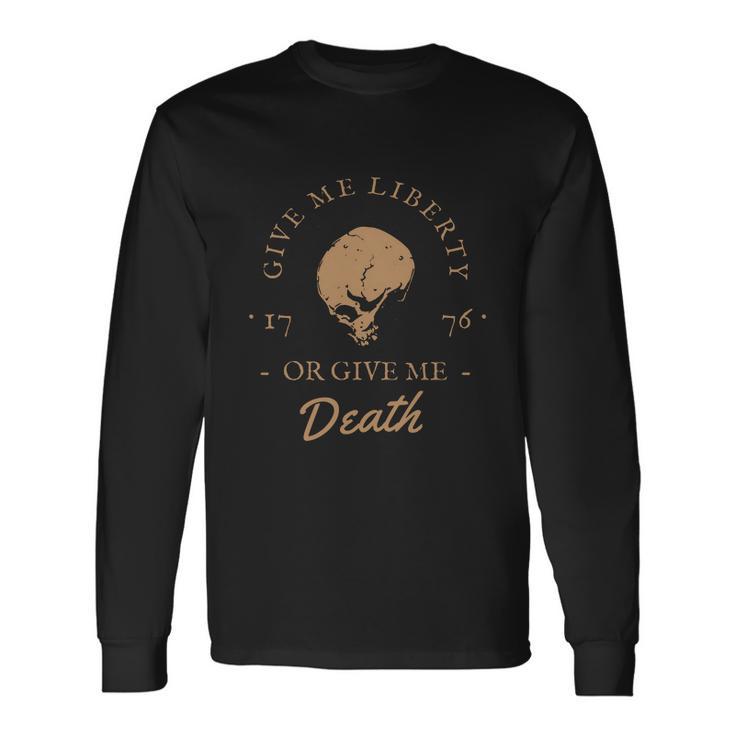 Give Me Liberty Tshirt Long Sleeve T-Shirt